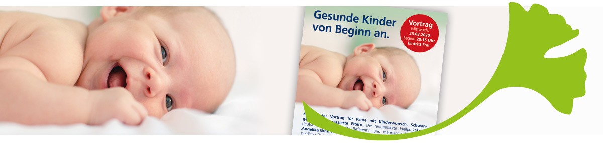 **Termin verschoben** Vortrag: Gesunde Kinder von Beginn an